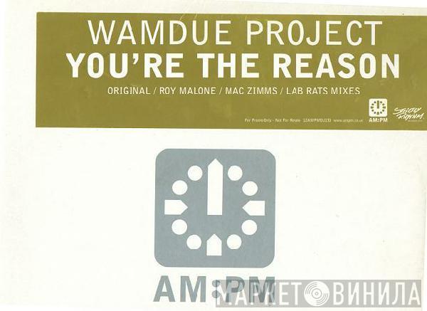 Wamdue Project - You're The Reason