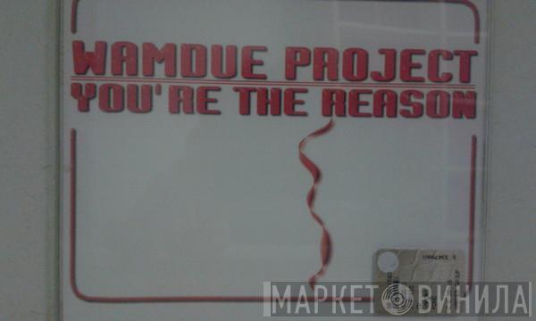  Wamdue Project  - You're The Reason