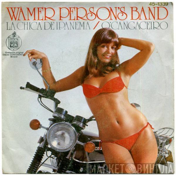 Wamer Person's Band - Girl From Ipanema / O'Cangaceiro