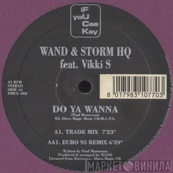 Wand & Storm HQ, Vikki S - Do Ya Wanna Party