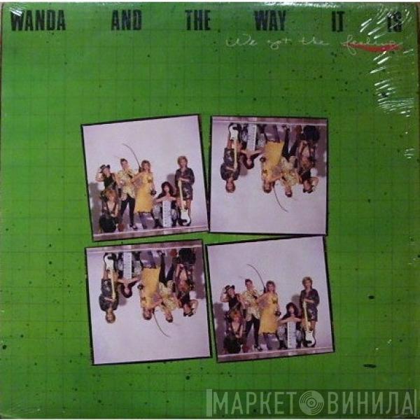 Wanda & The Way It Is - We Got The Feeling