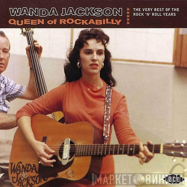 Wanda Jackson - Queen Of Rockabilly (The Very Best Of The Rock ‘N’ Roll Years)