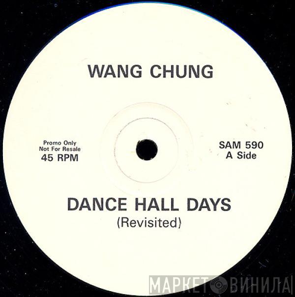 Wang Chung - Dance Hall Days (Revisited)