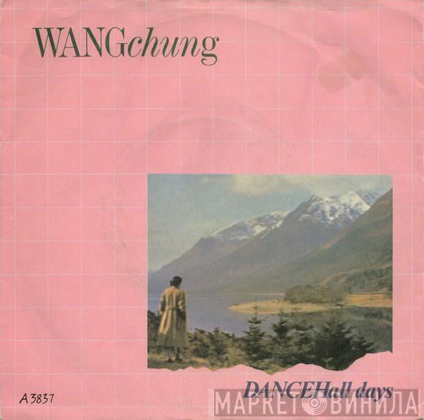 Wang Chung  - Dance Hall Days
