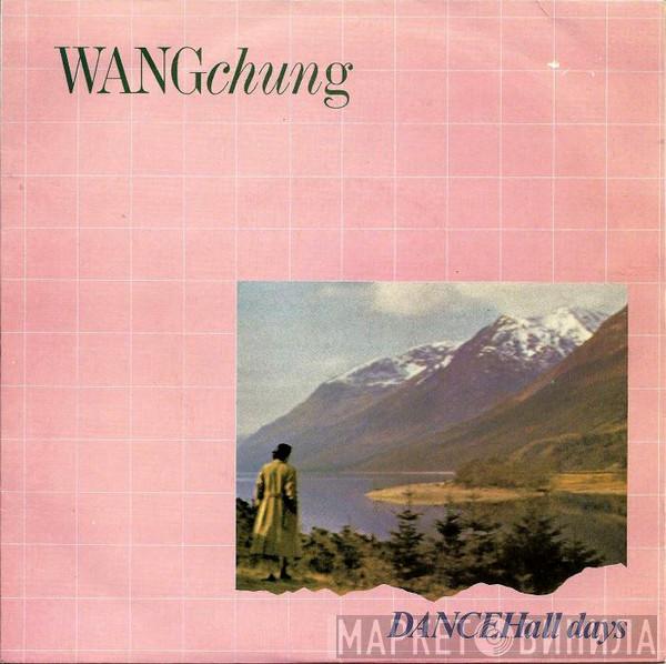 Wang Chung - Dance Hall Days