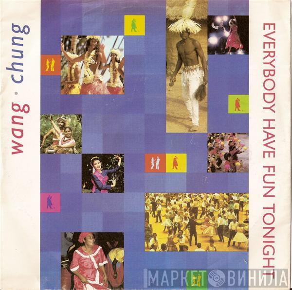 Wang Chung - Everybody Have Fun Tonight