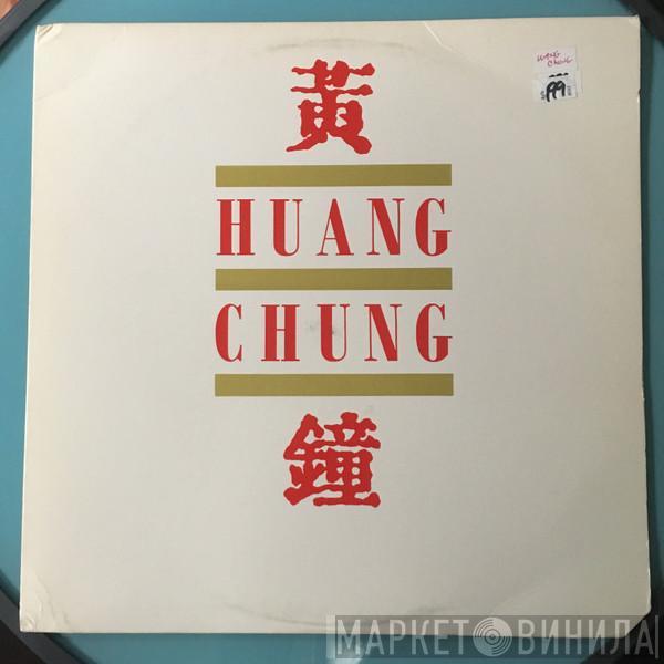  Wang Chung  - Huang Chung