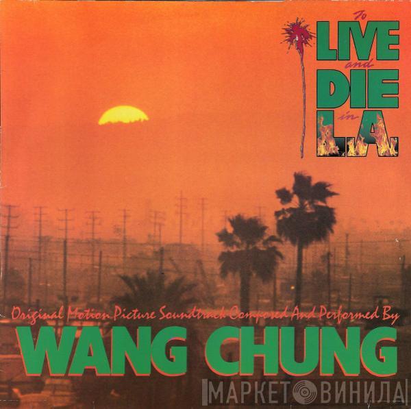 Wang Chung - To Live And Die In L.A.