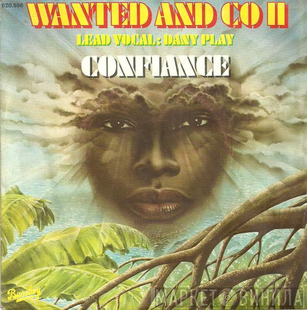 Wanted & Co, Dany Play - Confiance