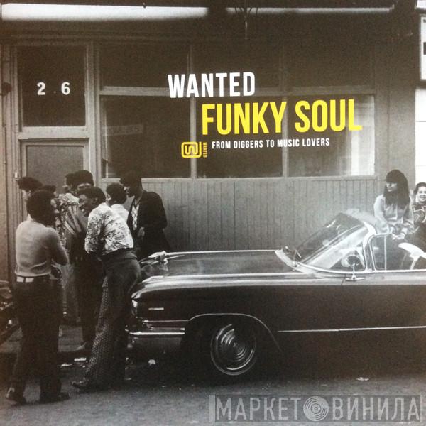  - Wanted Funky Soul