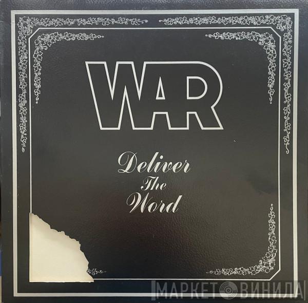  War  - Deliver The Word