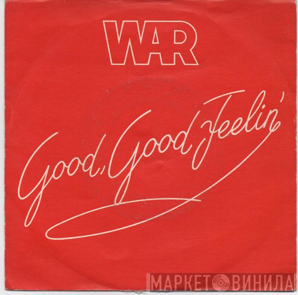  War  - Good, Good Feelin'