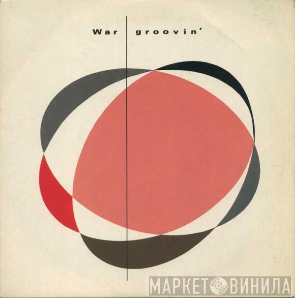 War - Groovin'