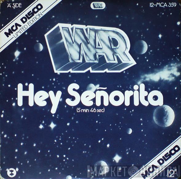 War - Hey Señorita / Galaxy