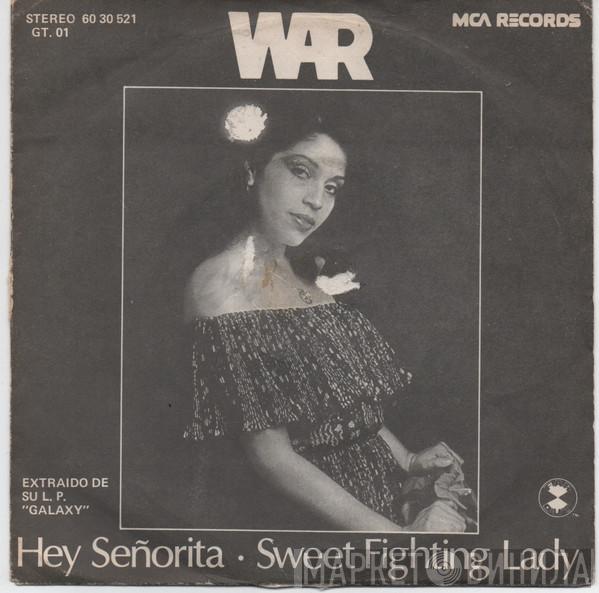 War - Hey Señorita / Sweet Fighting Lady