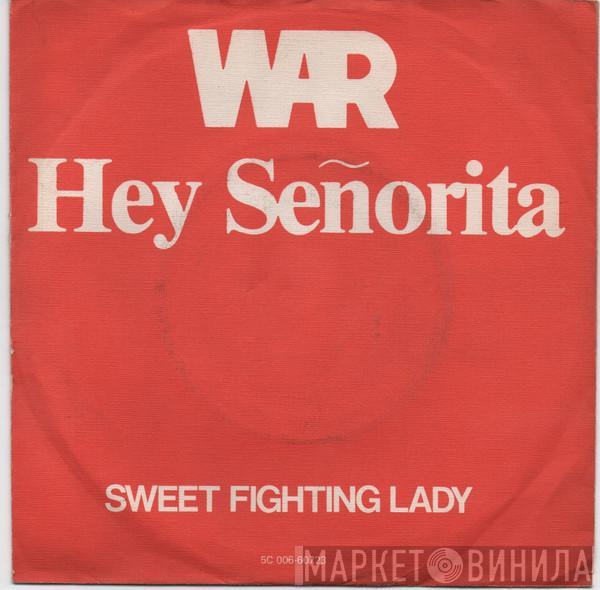 War - Hey Señorita