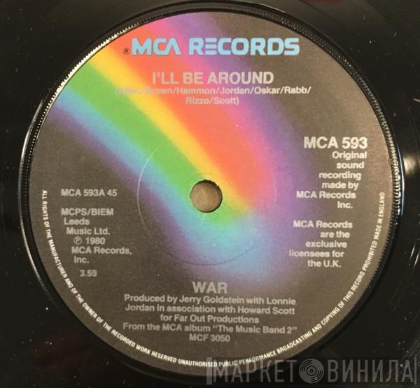 War - I'll Be Around