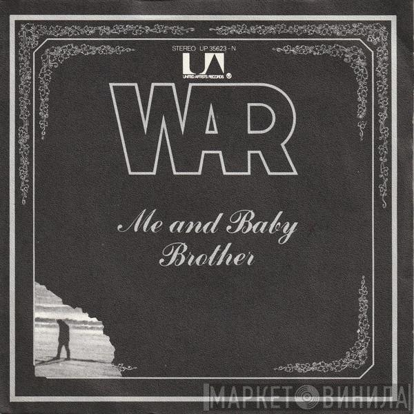  War  - Me And Baby Brother