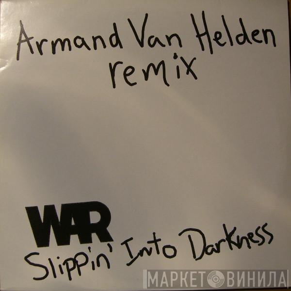 War - Slippin' Into Darkness (Armand Van Helden Remixes)