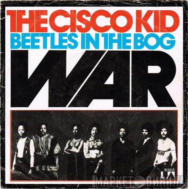  War  - The Cisco Kid