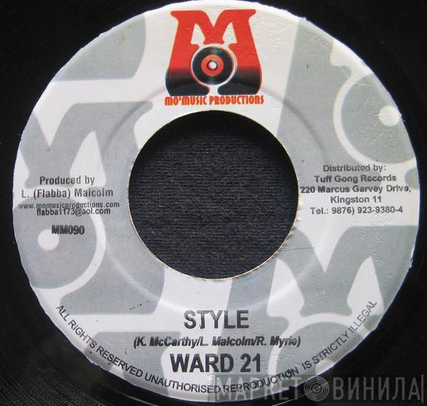 Ward 21, Kiprich - Style / Nah Waste Time