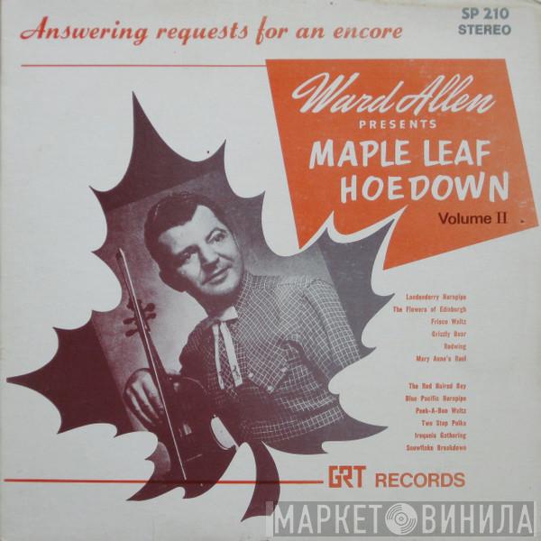 Ward Allen - Maple Leaf Hoedown - Volume 2