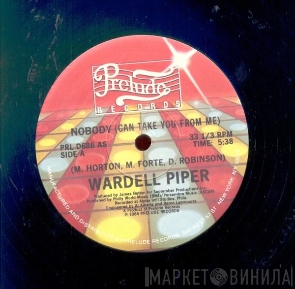 Wardell Piper - Nobody (Can Take You From Me)