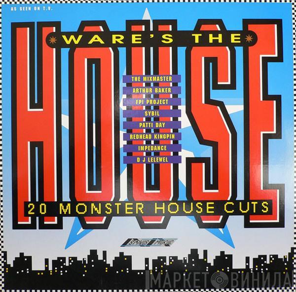  - Ware's The House (20 Monster House Cuts)