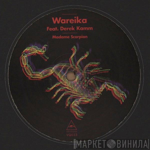 Wareika, Derek Kamm - Madame Scorpion