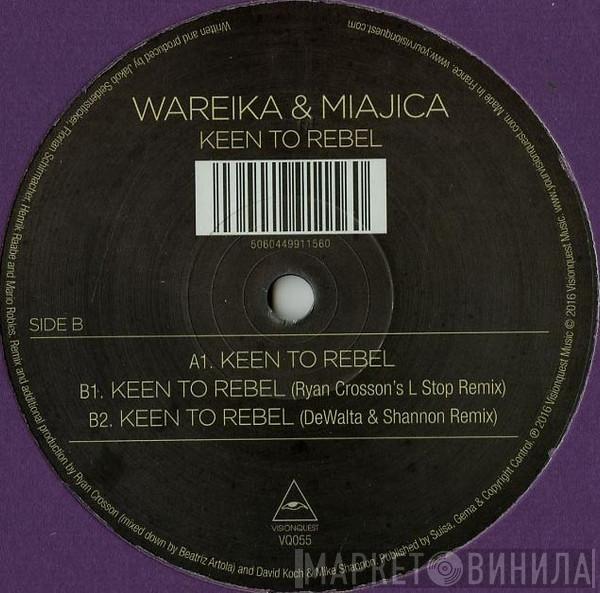 Wareika, Miajica - Keen To Rebel