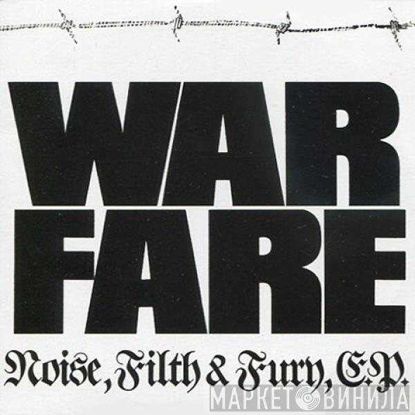 Warfare  - Noise, Filth & Fury, E.P.