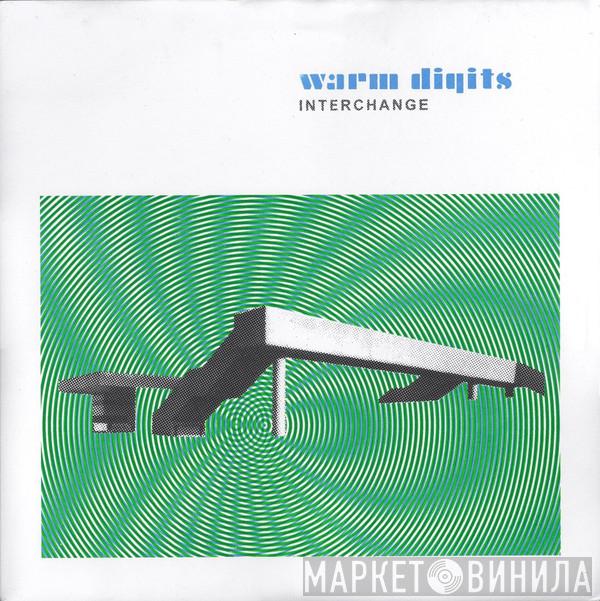 Warm Digits - Interchange