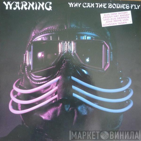  Warning   - Why Can The Bodies Fly