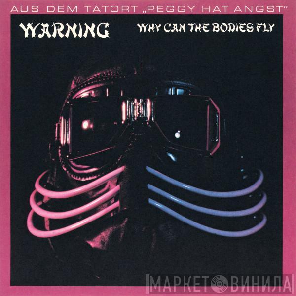  Warning   - Why Can The Bodies Fly