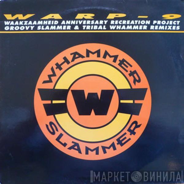 Warp 9  - Whammer Slammer