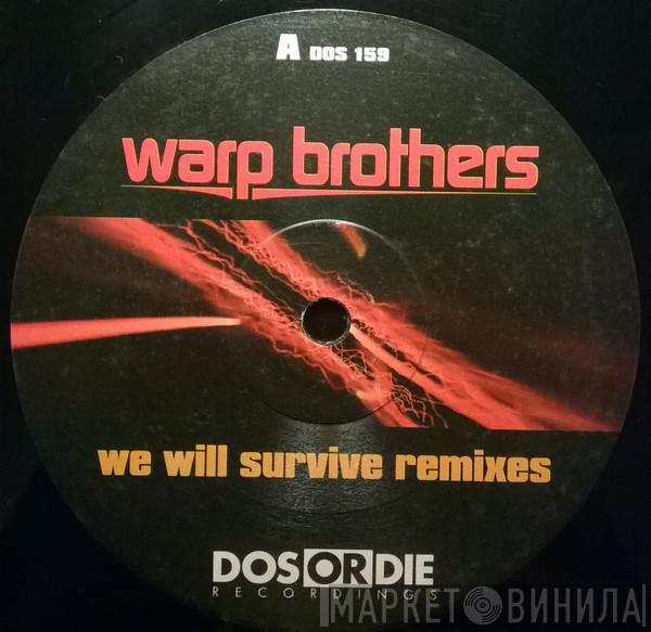 Warp Brothers - We Will Survive (Remixes)