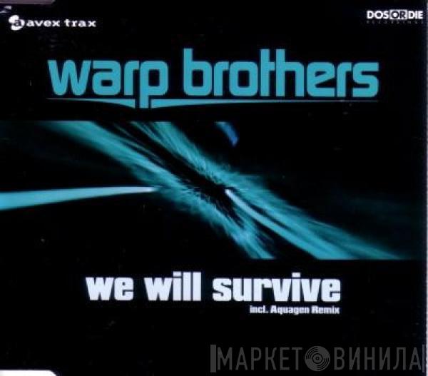  Warp Brothers  - We Will Survive