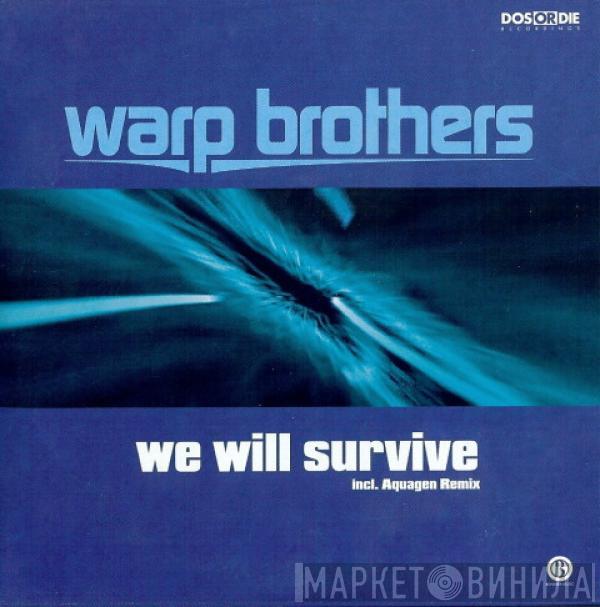 Warp Brothers  - We Will Survive
