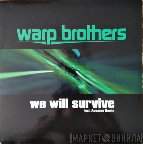  Warp Brothers  - We Will Survive