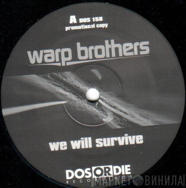  Warp Brothers  - We Will Survive