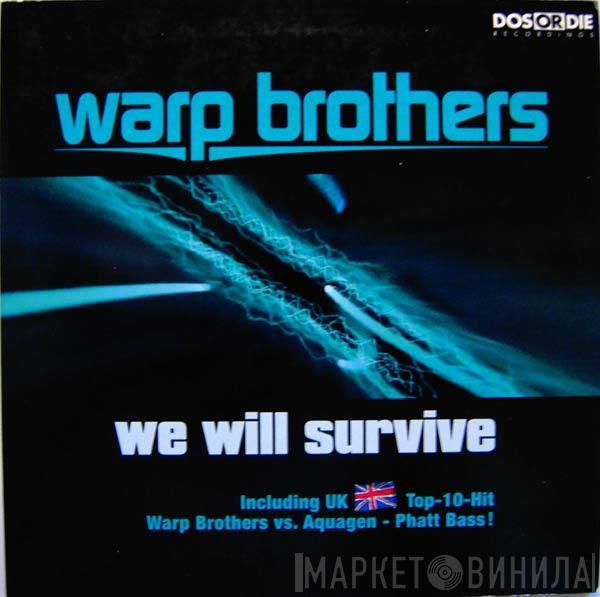  Warp Brothers  - We Will Survive