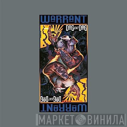 Warrant - Dog Eat Dog