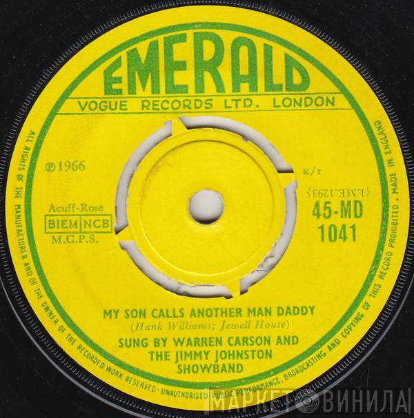Warren Carson, The Jimmy Johnston Showband - My Son Calls Another Man Daddy