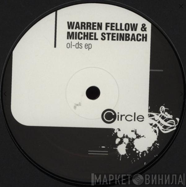 Warren Fellow, Michel Steinbach - Ol-Ds EP