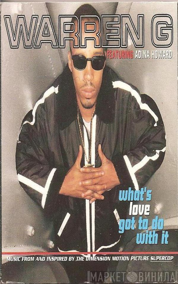 Warren G, Adina Howard - What's Love Got To Do With It