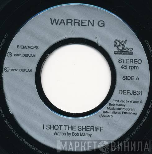 Warren G - I Shot The Sheriff
