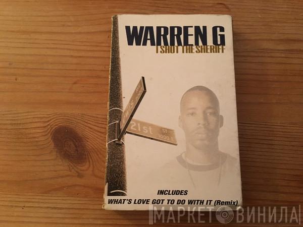 Warren G - I Shot The Sheriff