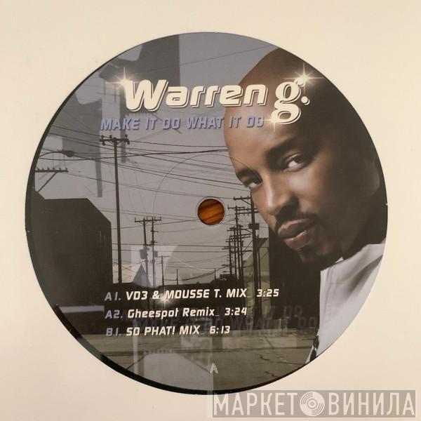 Warren G - Make It Do What It Do