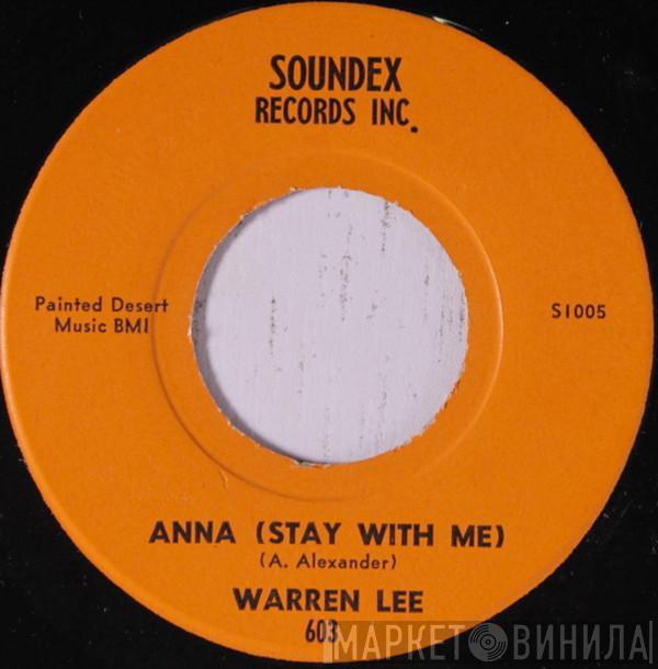 Warren Lee - Anna (Stay With Me) / You'll Be Sorry Someday