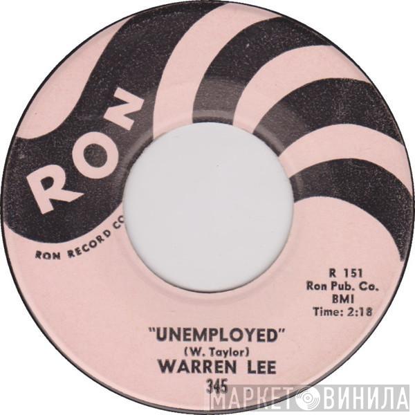 Warren Lee - Unemployed